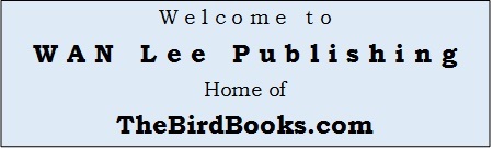WAN Lee Publishing; Home of 'TheBirdBooks.com'